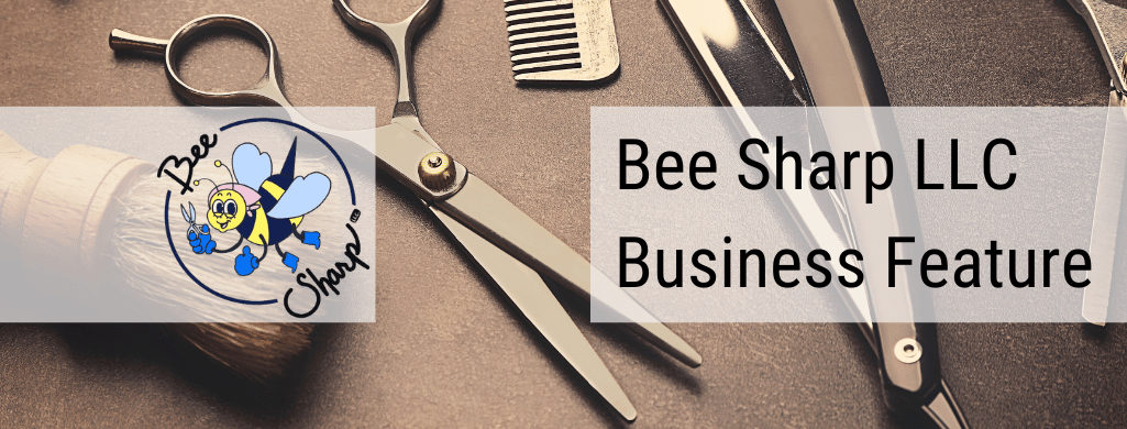 Bee Sharp LLC A Cut Above the Rest in Schuylkill County