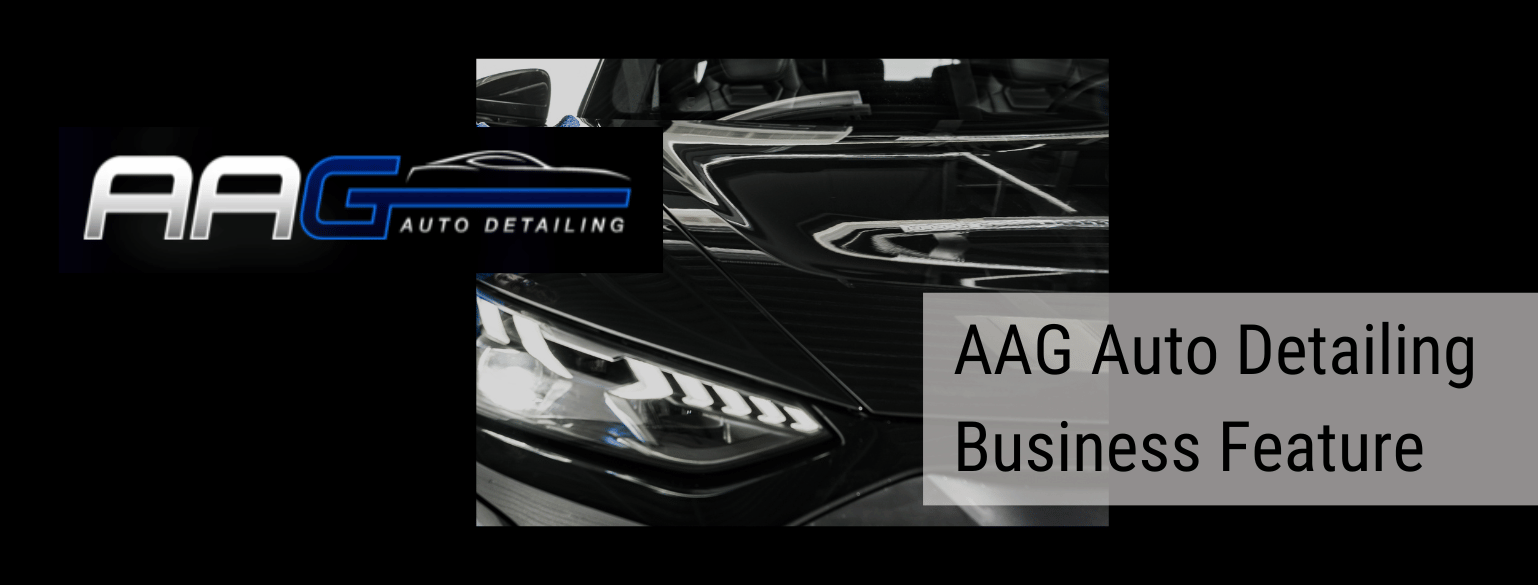 AAG Auto Detailing: Bringing Professional Auto Detailing To Schuylkill County